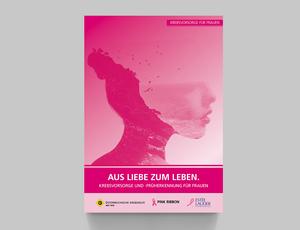 Aus Liebe zum Leben. Krebsvorsorge für Frauen